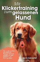 bokomslag Mit Klickertraining zum gelassenen Hund