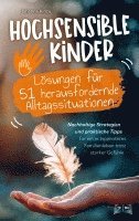 Hochsensible Kinder - Lösungen für 51 herausfordernde Alltagssituationen: 1