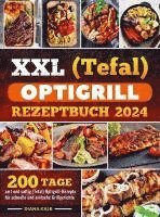 bokomslag XXL (Tefal) optigrill Rezeptbuch 2024