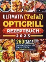 bokomslag Ultimativ (Tefal) optigrill Rezeptbuch 2023