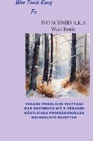 bokomslag Woo Tonic Kung Fu Vegane Friedliche Festtage das Buch