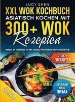 bokomslag XXL Wok Kochbuch - Asiatisch kochen mit 300+ Wok Rezepten
