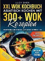 XXL Wok Kochbuch ¿ Asiatisch kochen mit 300+ Wok Rezepten 1