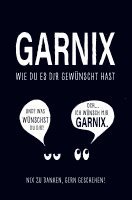 bokomslag Garnix, wie du es dir gewünscht hast