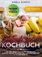 Gisela Schütz - XXL Blutdruck senken Kochbuch, Häftad