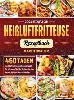 bokomslag 2024 Einfach Heißluftfritteuse Rezeptbuch