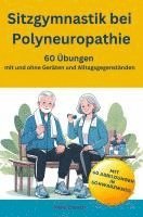 bokomslag Sitzgymnastik bei Polyneuropathie - 60 Übungen mit und ohne Geräten und Alltagsgegenständen