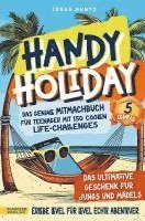 bokomslag Handy Holiday: Das geniale Mitmachbuch für Teenager mit 150 coolen Life-Challenges -