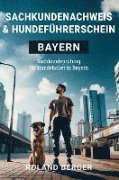 bokomslag Sachkundenachweis und Hundeführerschein Bayern