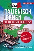 bokomslag Italiano! Italienisch lernen für den Urlaub und Alltag: Ohne Vorkenntnisse schnell und einfach verstehen und mitreden - mit Audio, Wortschatz, Grammat