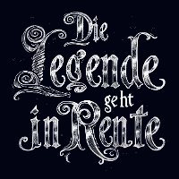 bokomslag Die Legende geht in Rente- Verdientes Gästebuch.