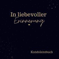 bokomslag Kondolenzbuch- In liebevoller Erinnerung