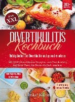 bokomslag Das XXL Divertikulitis Kochbuch ¿ Richtig kochen bei Divertikulitis und gesund ernähren