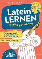 bokomslag Latein lernen leicht gemacht - Übungsheft Gymnasium 1./2. Lehrjahr