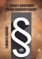 bokomslag Wach & Dienstbuch für den Sicherheitsdienst