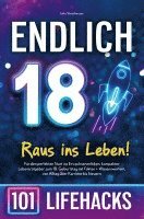 bokomslag Endlich 18! Raus ins Leben - 101 Lifehacks