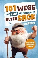 bokomslag Alarmstufe Alt: 101 Wege, um kein frustrierter, alter Sack zu werden ¿ Antworten auf Fragen, die das Leben eines Mannes mit sich bringt