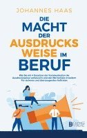 bokomslag Die Macht der Ausdrucksweise im Beruf