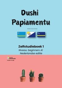 bokomslag Dushi Papiamentu - Zelfstudieboek 1