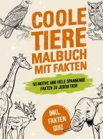 Nina Kaiser - Coole Tiere Malbuch mit Fakten: 50 schöne Motive und viele spannende Fakten zu jedem Tier! Für Kinder ab 8 Jahre - Inkl. Fakten Quiz, Häftad. Tillgänglighet: Lägg i varukorg