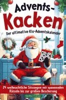bokomslag Advents-Kacken: Der ultimative Klo-Adventskalender | 24 weihnachtliche Sitzungen mit spannenden Rätseln bis zur großen Bescherung