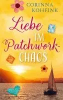 Corinna Kohfink - Liebe im Patchwork-Chaos, Häftad. Tillgänglighet: Lägg i varukorg