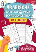 bokomslag Arabische Buchstaben & Zahlen schreiben lernen: toller Lernspaß für Jungs und Mädchen ab 4 Jahren