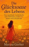 bokomslag Die Glücksoase des Lebens