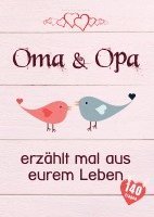 Oma & Opa, erzählt mal aus eurem Leben 1