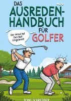 bokomslag Das Ausreden Handbuch für Golfer