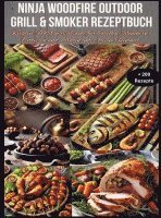 Ninja Woodfire Outdoor Grill & Smoker Rezeptbuch 1