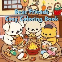 Andries B. V. - Bear Friends - Cozy Coloring Book, Häftad