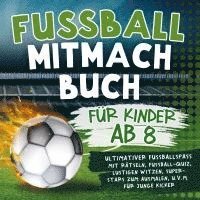 Fussball Mitmachbuch für Kinder ab 8 1