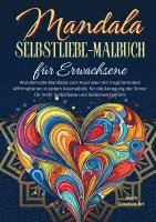 Sterk Creative Art - Mandala Selbstliebe-Malbuch für Erwachsene, Häftad
