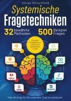bokomslag Systemische Fragetechniken - Alles Wichtige für Führungskräfte, Coaches und Berater