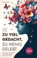 bokomslag Zu viel gedacht, zu wenig gelebt