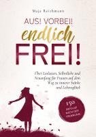 bokomslag Aus! Vorbei! Endlich frei!