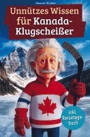 bokomslag Unnützes Wissen für Kanada-Klugscheißer