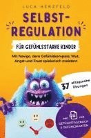 bokomslag Selbstregulation für gefühlsstarke Kinder (6-12 Jahre)