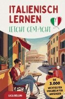 Luca Bellini - Italienisch lernen leicht gemacht | Die 3.000 wichtigsten Vokabeln für Anfänger, Häftad