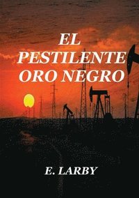 bokomslag Pestilente Oro Negro
