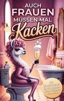 Leonie Bandt - Auch Frauen müssen kacken, Häftad