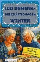 Rosi Valerius - 100 Demenzbeschäftigungen Winter - einfache Ideen für jeden Tag, Häftad