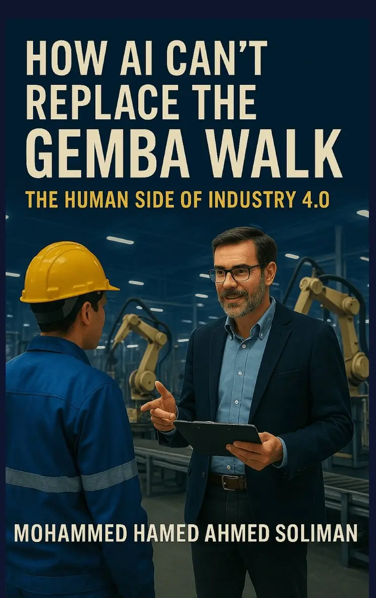 Mohammed Hamed Ahmed Soliman - How AI Can’t Replace the Gemba Walk, Häftad. Tillgänglighet: Lägg i varukorg