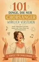Monika Hofmann - 101 Dinge, die nur Chorsänger verstehen, Häftad. Tillgänglighet: Lägg i varukorg