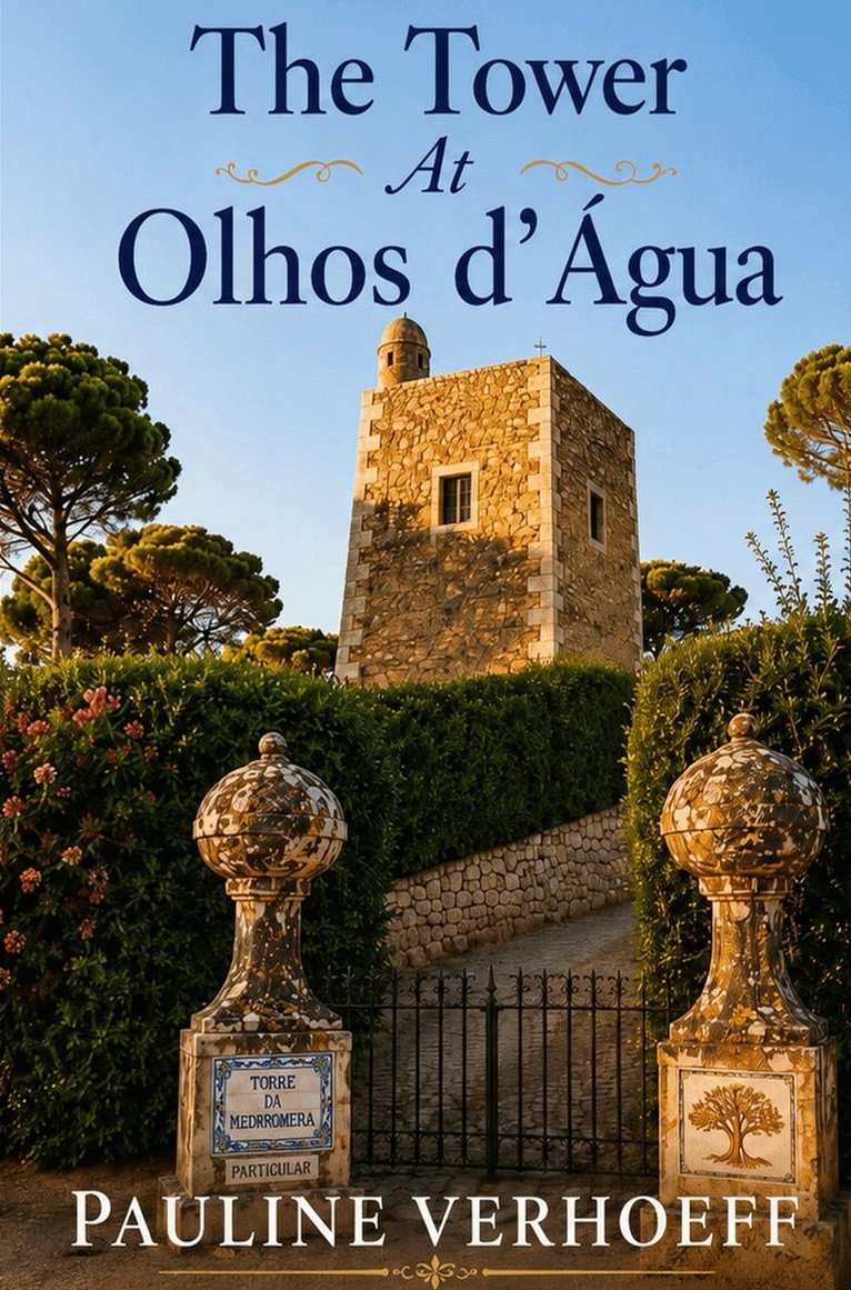 Pauline Verhoeff - Tower At Olhos d' Agua, Häftad