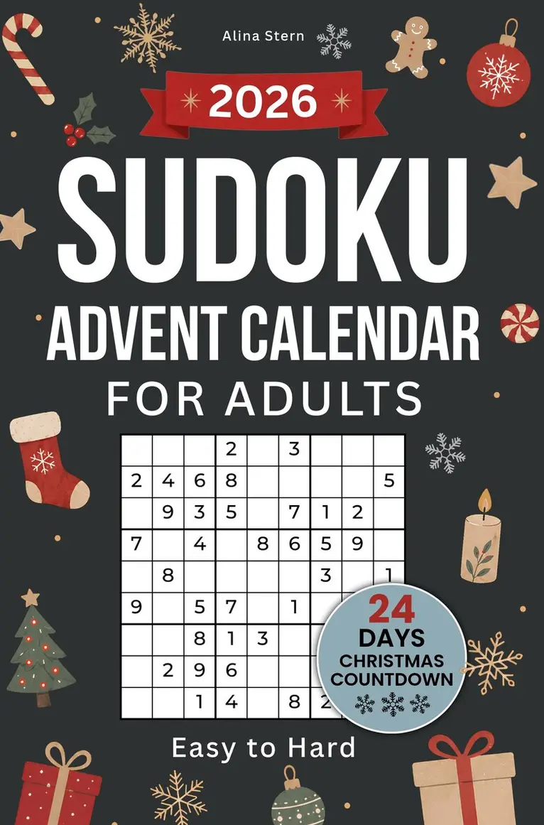 Alina Stern - Sudoku Advent Calendar for Adults: 24-Day Christmas Countdown | 144 Puzzles from Easy to Hard, Häftad. Tillgänglighet: Lägg i varukorg