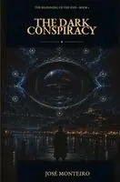 José Monteiro - Dark Conspiracy, Häftad. Tillgänglighet: Lägg i varukorg
