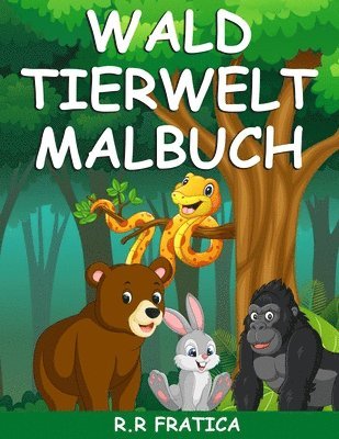 Wald Tierwelt Malbuch 1