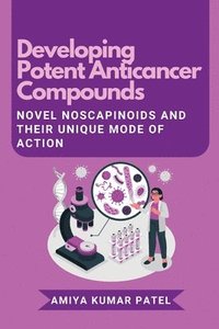 bokomslag Developing Potent Anticancer Compounds